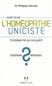 What is unicist homeopathy? : This almost nothing that heals you *